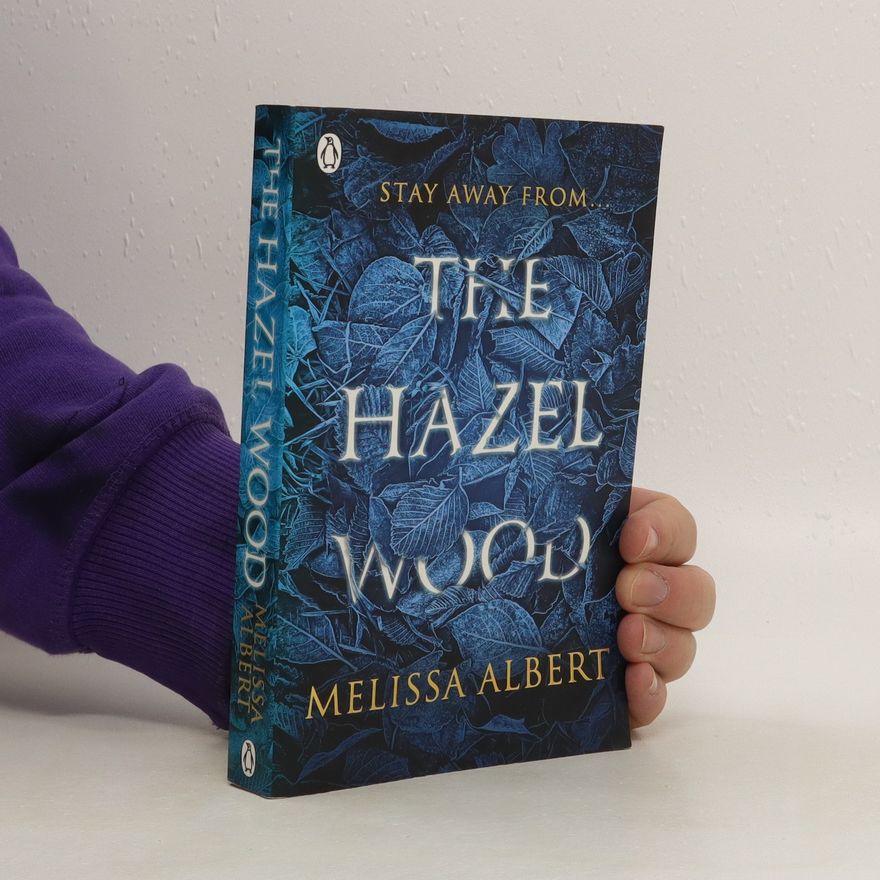 Melissa Albert The Hazel Wood