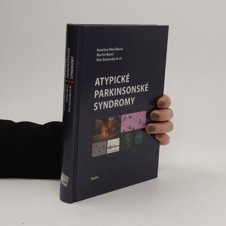 Kateřina Menšíková Atypické parkinsonské syndromy