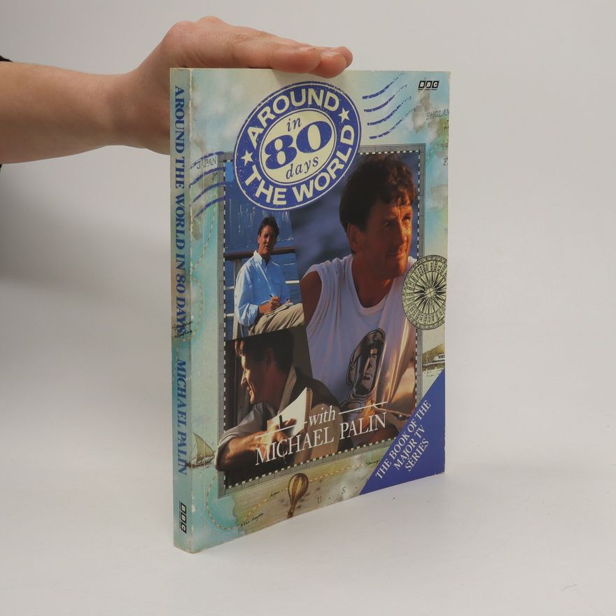 Michael Palin Around the World in 80 Days