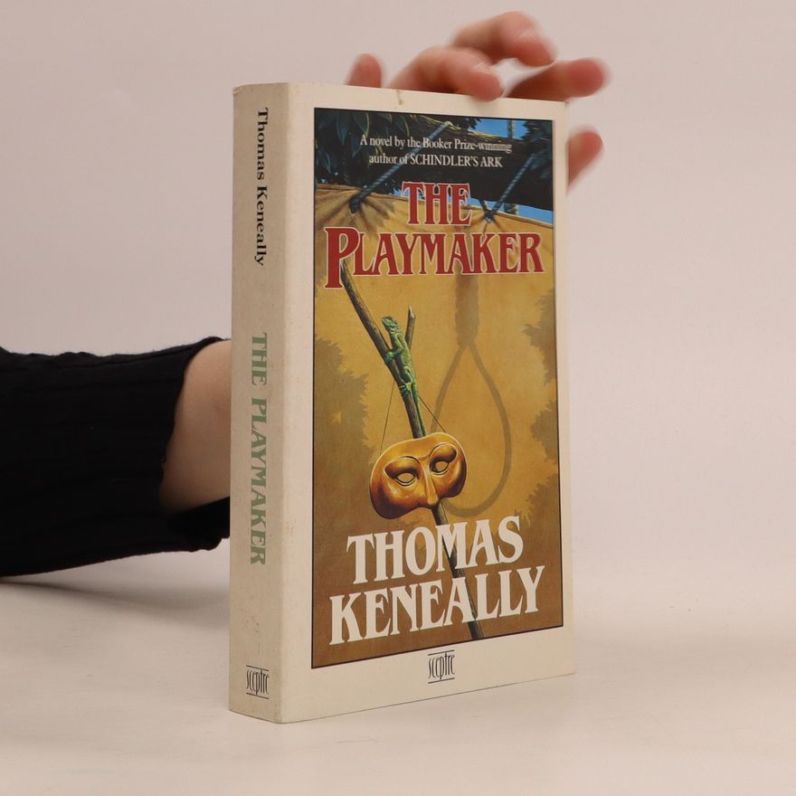Thomas Keneally The playmaker