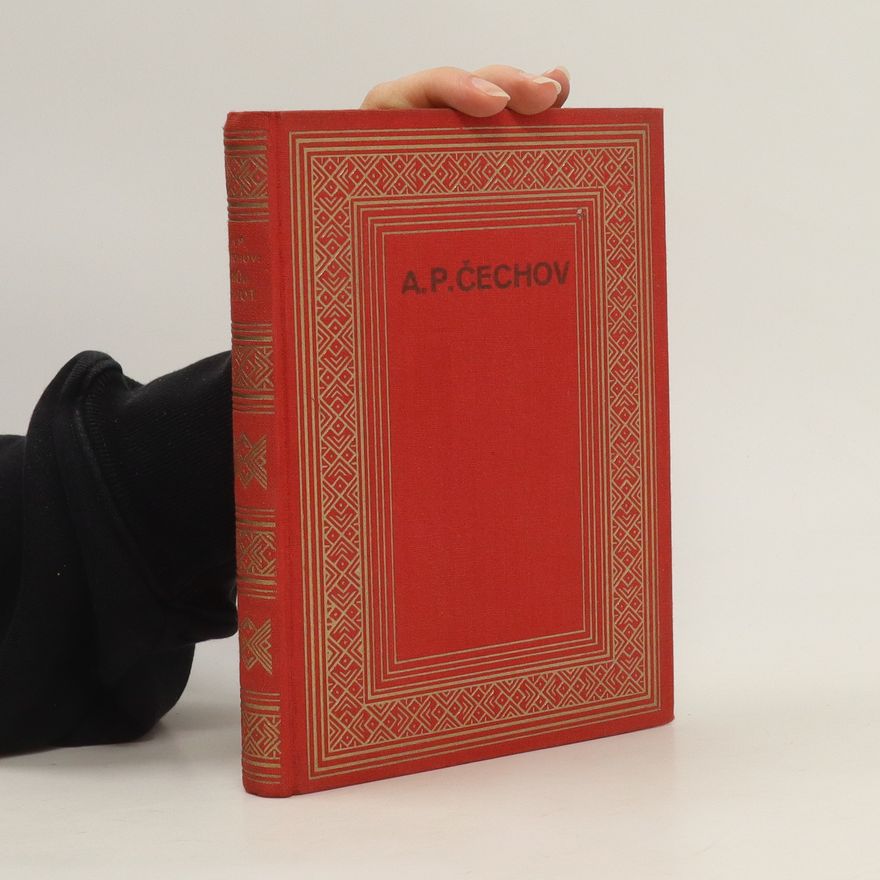 Anton Pawlowitsch Tschechow Můj život