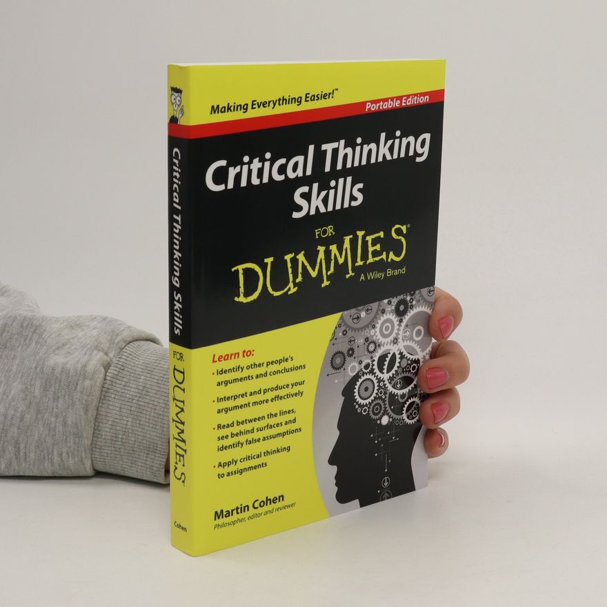 Martin Cohen Critical thinking skills for dummies