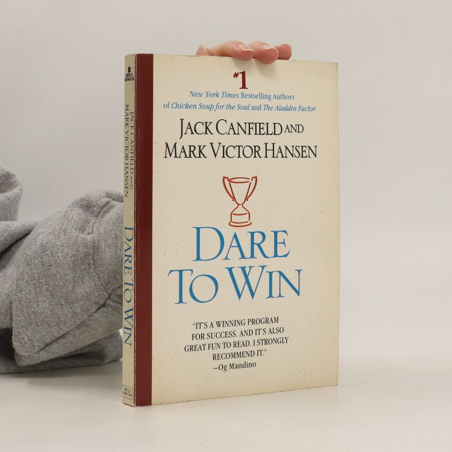 Mark Victor Hansen Dare to win