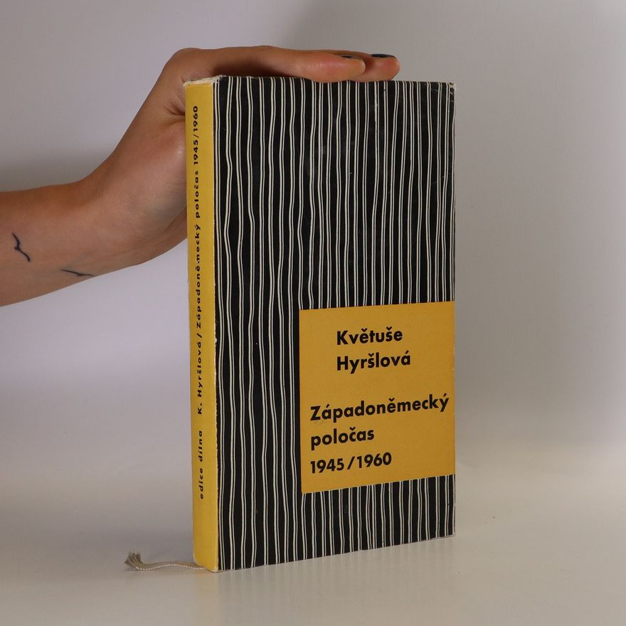Květuše Hyršlová Západoněmecký poločas 1945/1960
