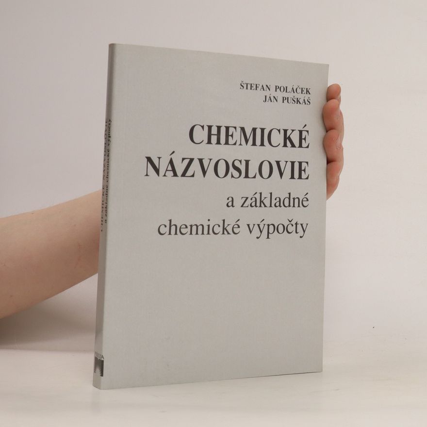 Ján Puškáš Chemické názvoslovie a základné chemické výpočty
