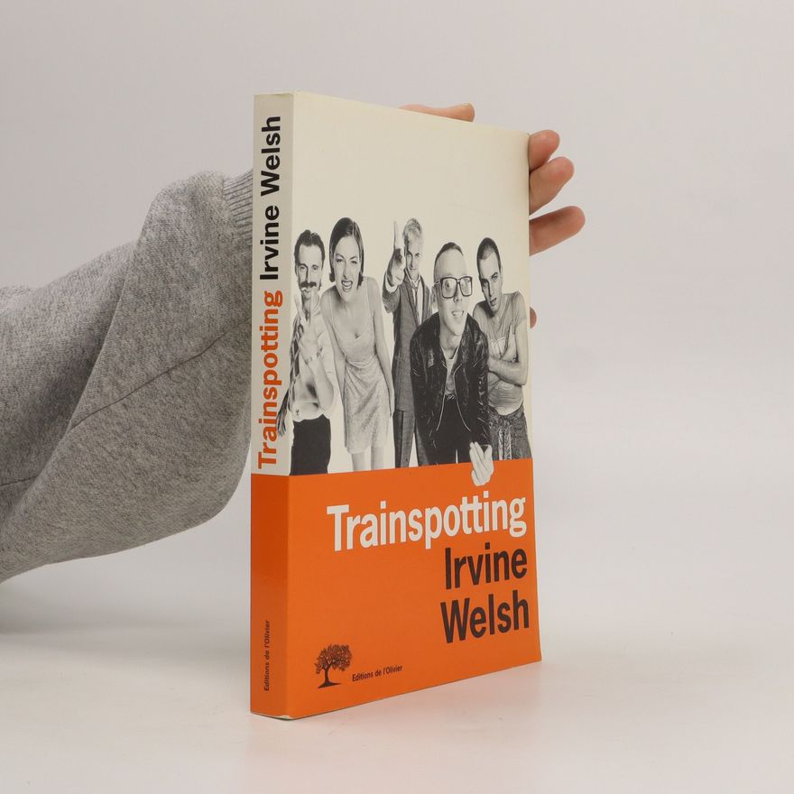 Irvine Welsh Trainspotting