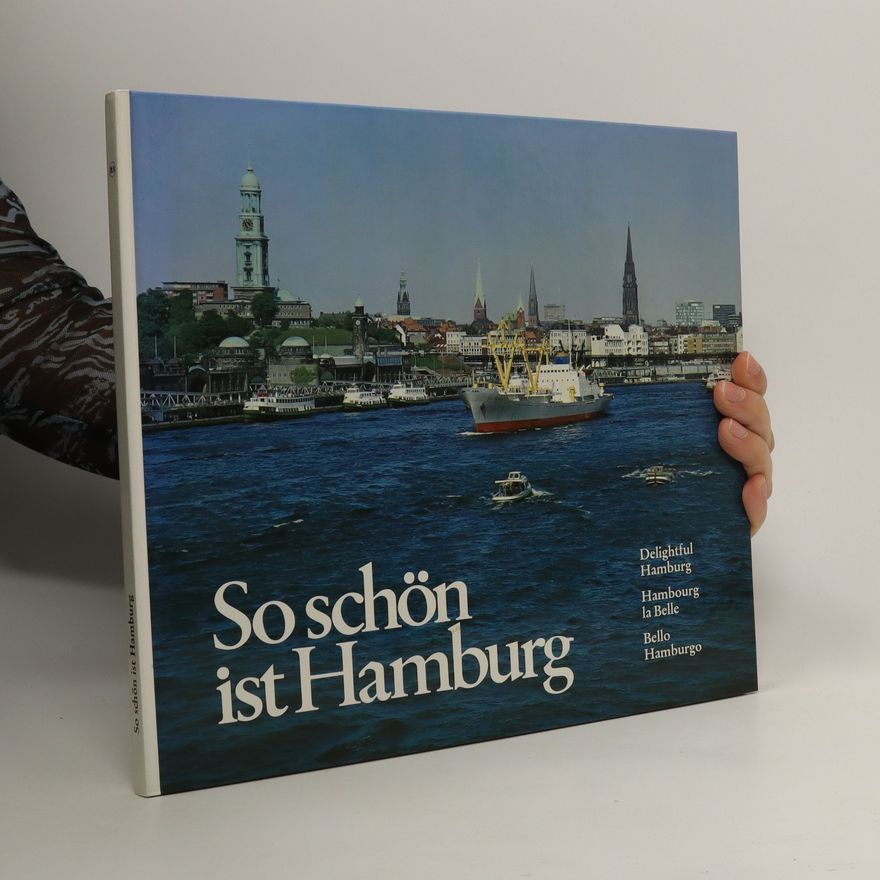 Matthias Gretzschel So schön ist Hamburg / Delightful Hamburg / Hambourg la Belle / Bello Hamburgo