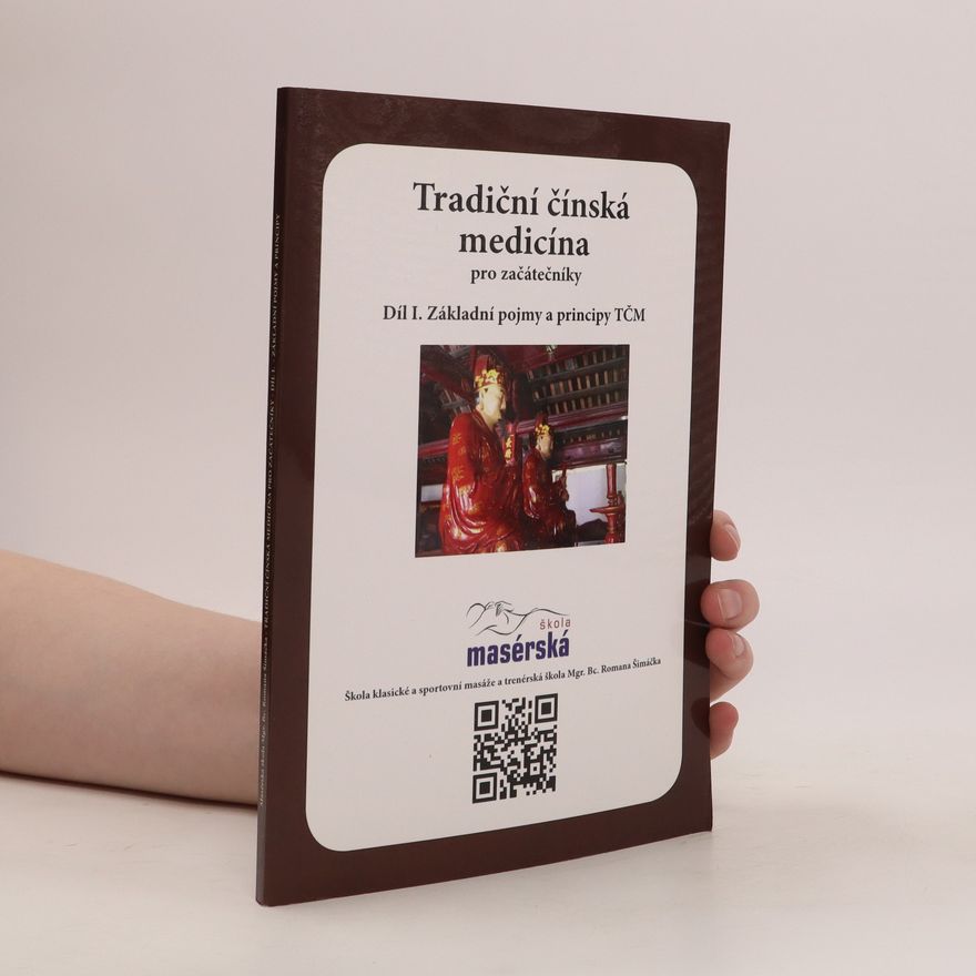 Doris Danielová Tradiční čínská medicína pro začátečníky Díl I.