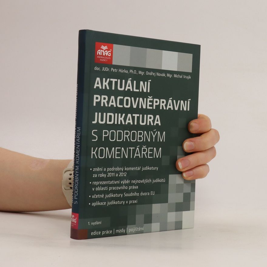 Michal Vrajík Aktuální pracovněprávní judikatura s podrobným komentářem