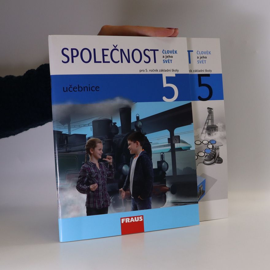 Autorenkollektiv Společnost pro 5. ročník základní školy. Učebnice. Pracovní sešit