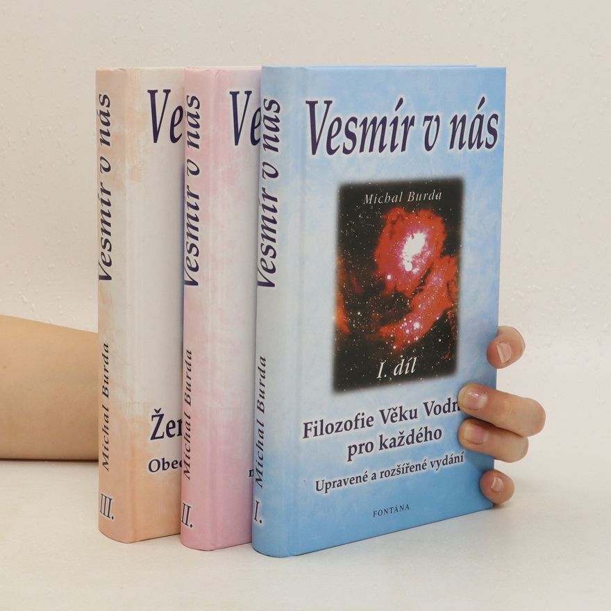 Michal Burda Vesmír v nás (1.-3. svazek)
