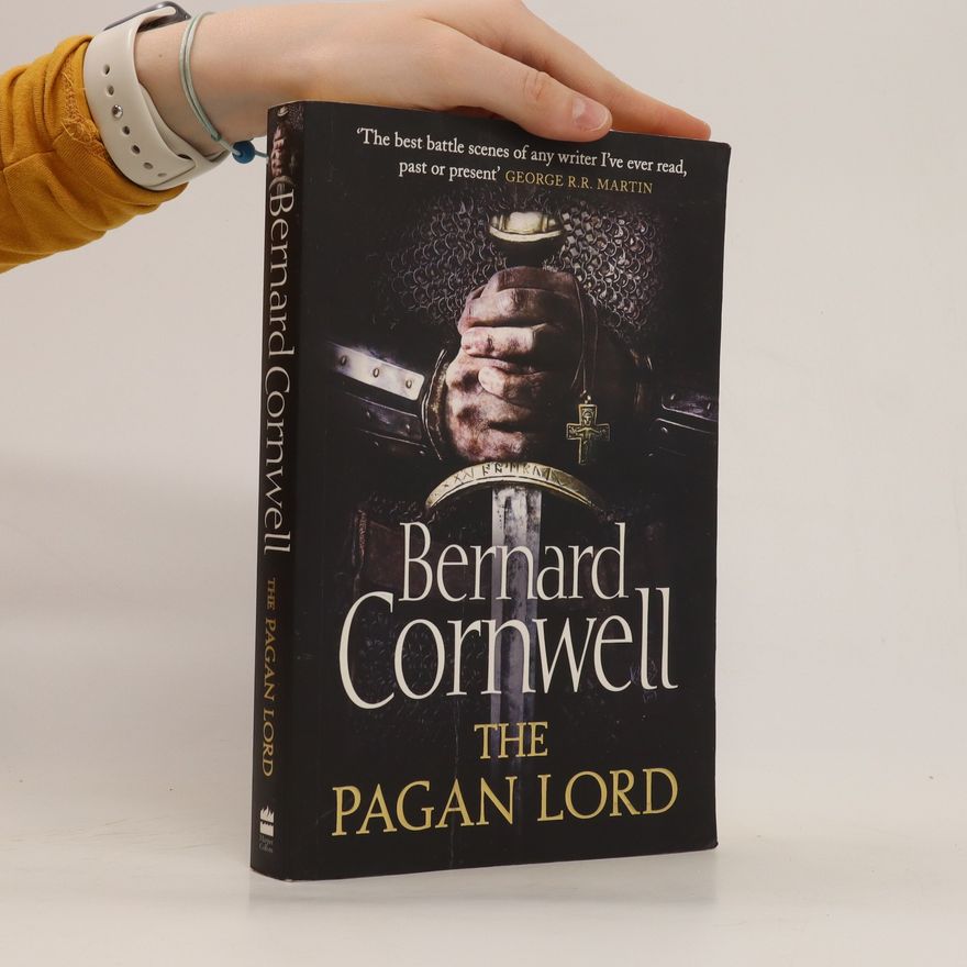Bernard Cornwell The Pagan Lord