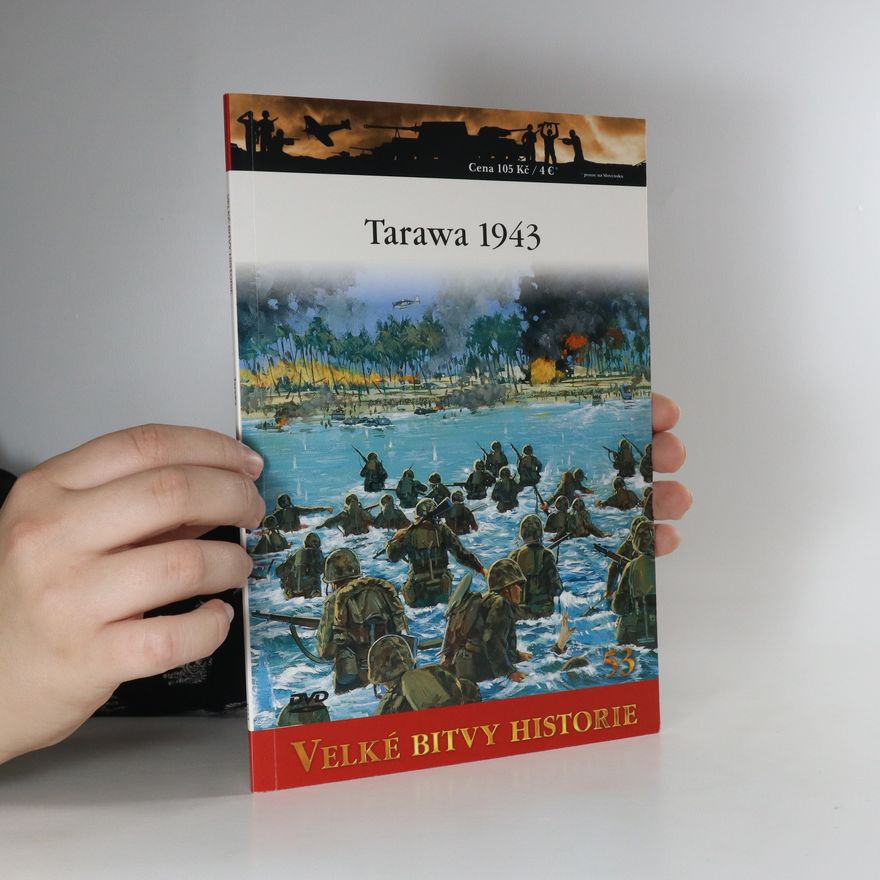 Derrick Wright Velké bitvy historie 53. Tarawa 1943