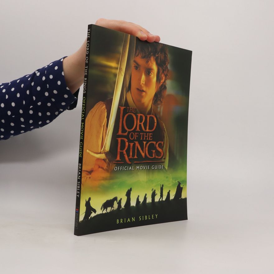 Brian Sibley The Lord of the Rings Official Movie Guide