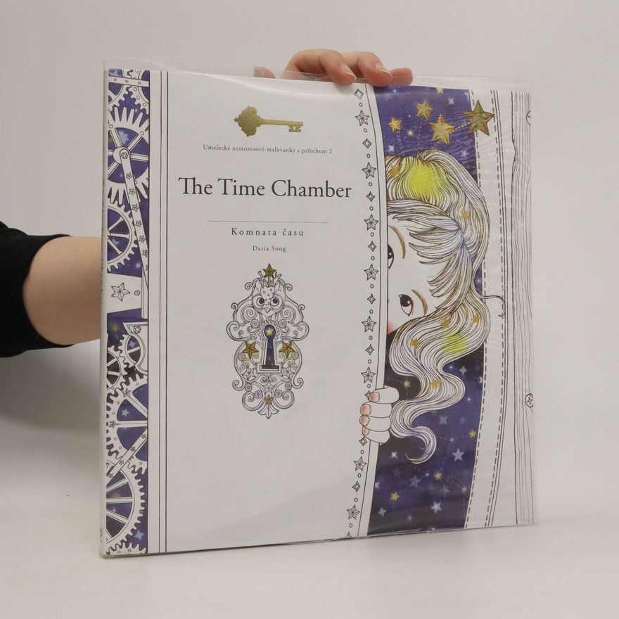 Daria Song The Time Chamber - Komnata času. Umelecké antistresové mal'ovanky s príbehom 2