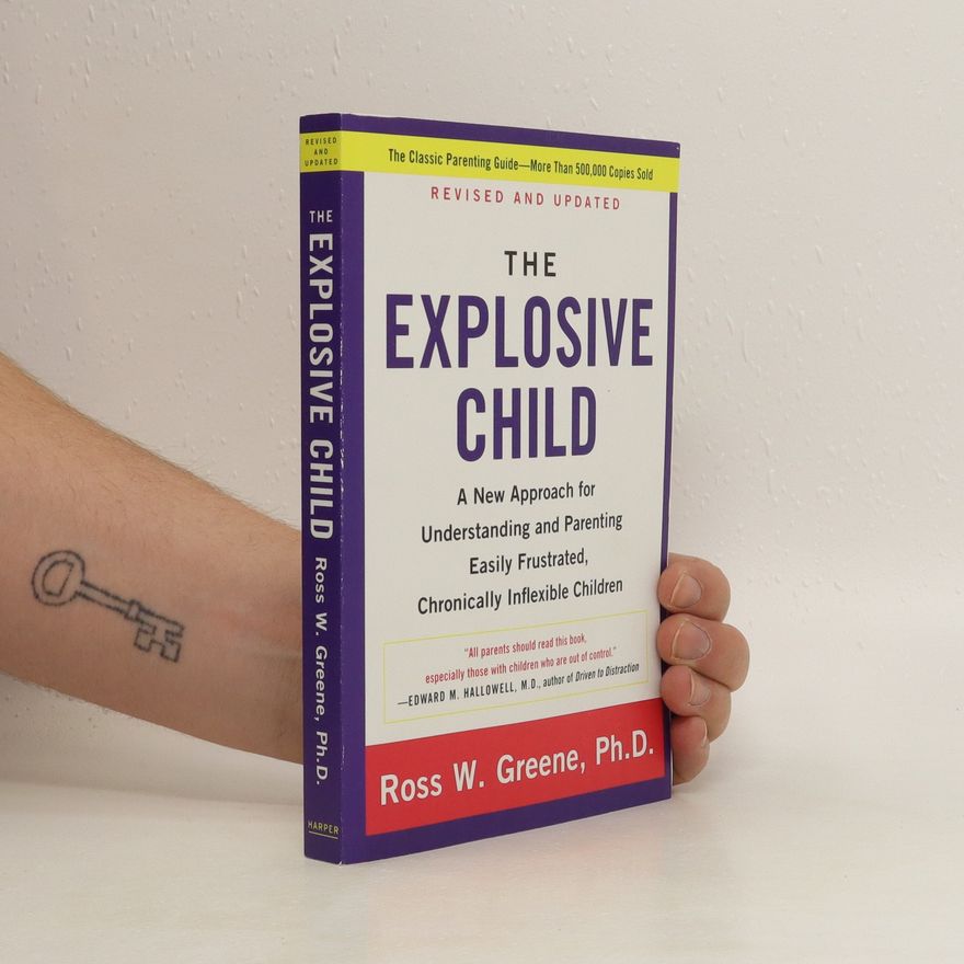 Ross W. Greene The explosive child