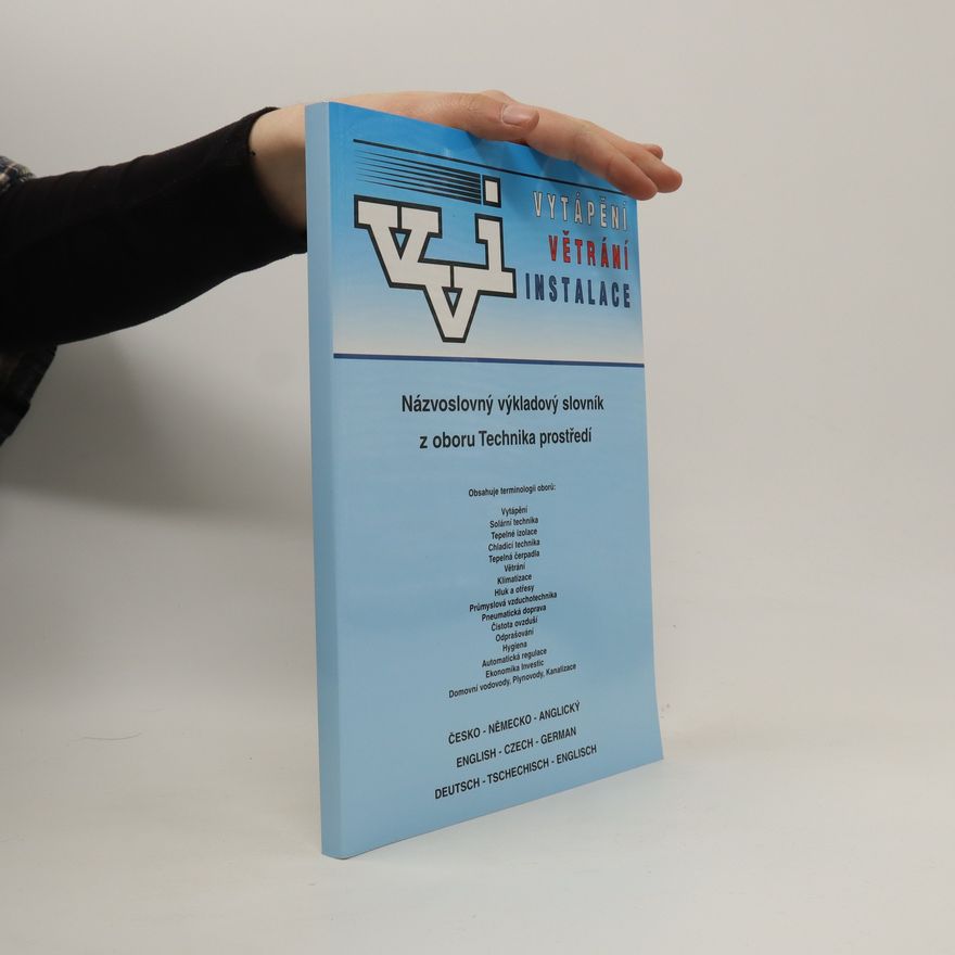 Autorenkollektiv Názvoslovný výkladový slovník z oboru Technika prostředí : česko-německo-anglický : English-Czech-German : deutsch-tschechisch-englisch