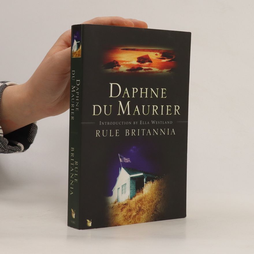 Daphne du Maurier Rule Britannia