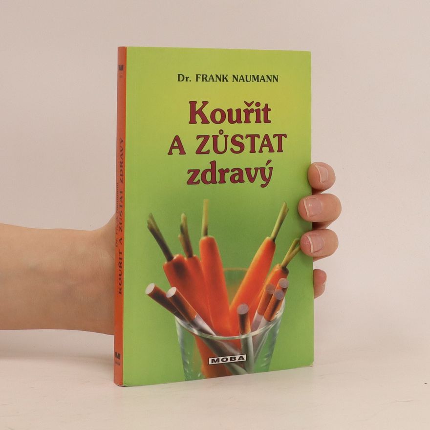 Frank Naumann Kouřit a zůstat zdravý