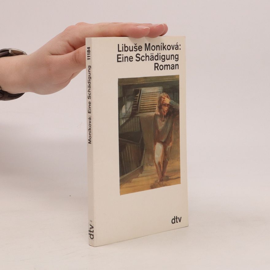 Libuše Moníková Eine Schädigung