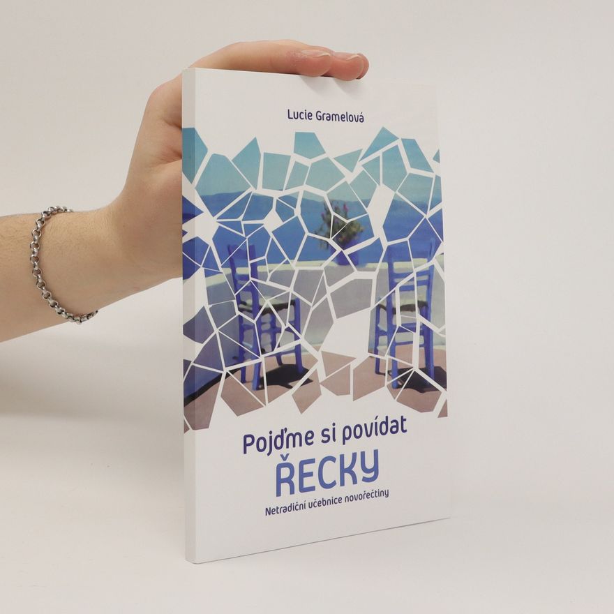 Lucie Gramelová Pojďme si povídat řecky