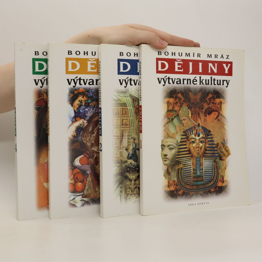Bohumír Mráz Dějiny výtvarné kultury. I.-IV. díl (4 svazky)