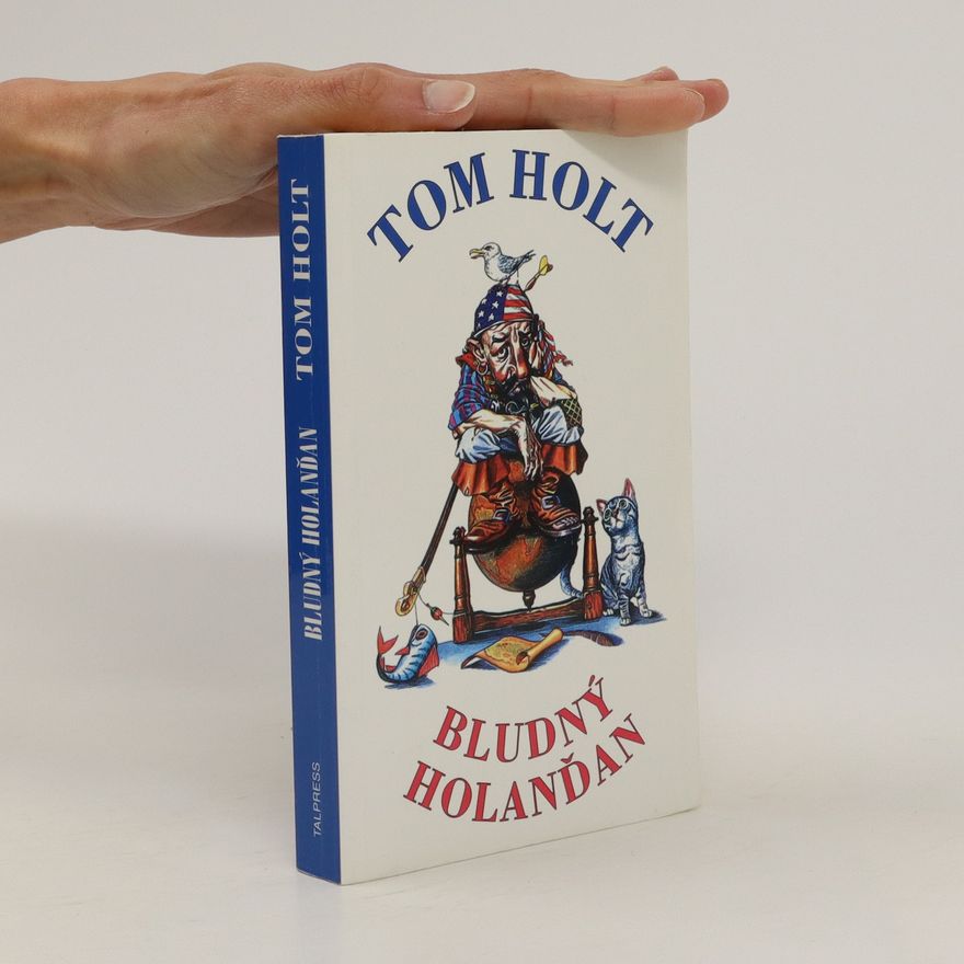 Tom Holt Bludný Holanďan