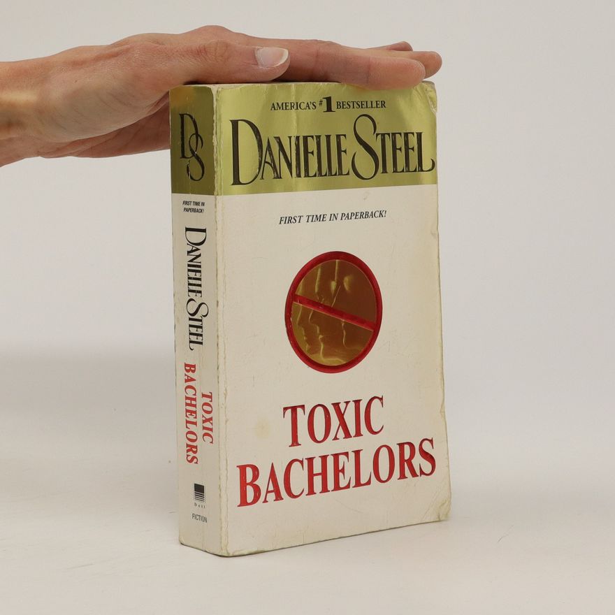 Danielle Steel Toxic Bachelors