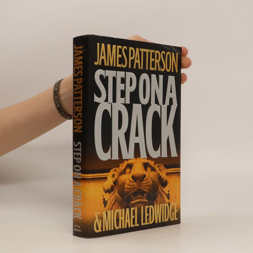 James Patterson Step on a Crack