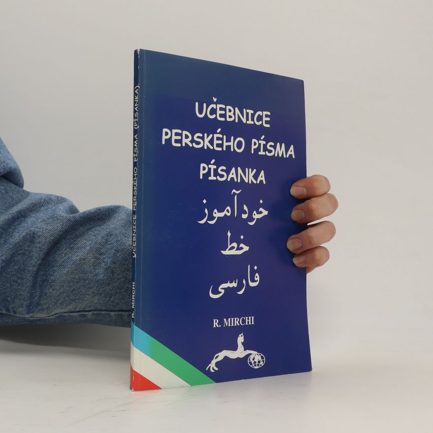 R. Mirchi Učebnice perského písma : písanka