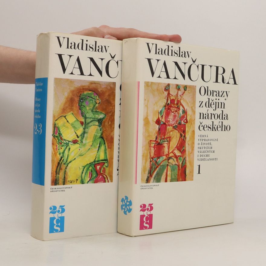 Vladislav Vančura Obrazy z dějin národa českého I. až III. díl (dva svazky)