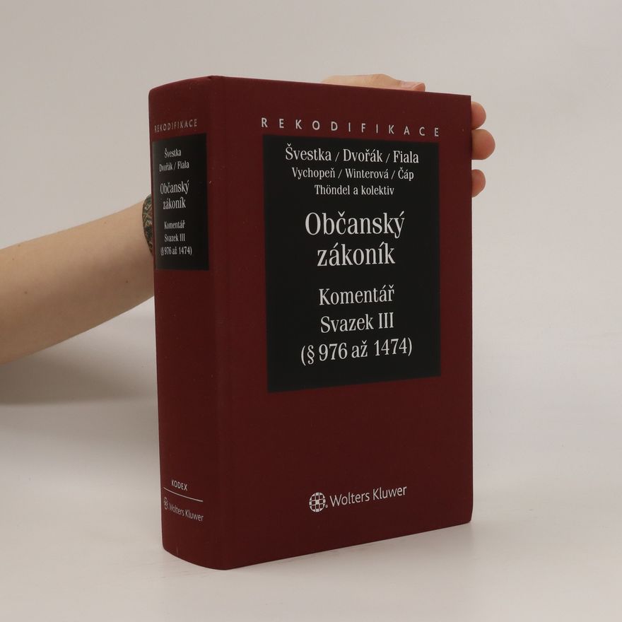 Jiří Švestka Občanský zákoník. Komentář. Svazek III