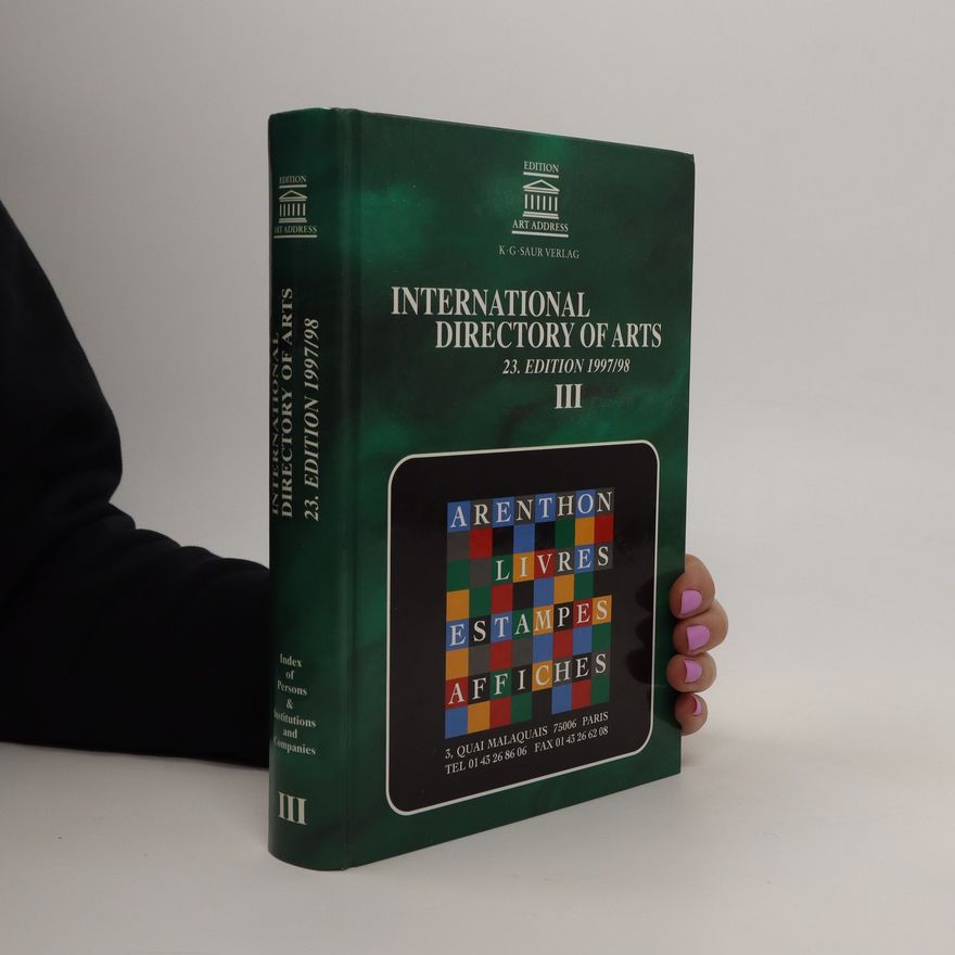 Autorenkollektiv International Directory of Arts. 23. edition 1997/98 III
