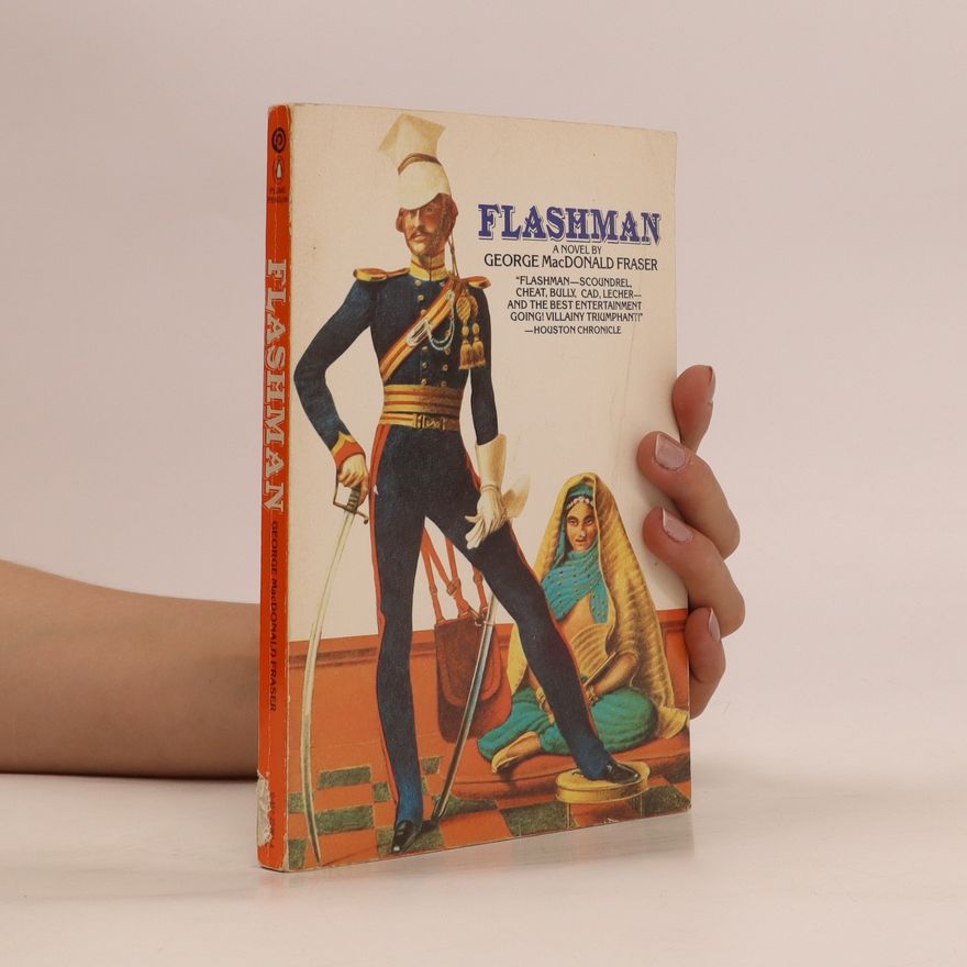 George MacDonald Fraser Flashman