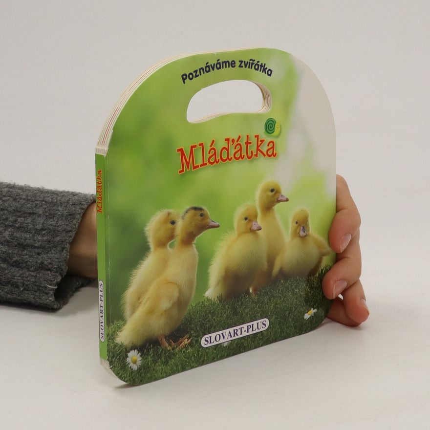 Kolektiv autorů Poznáváme zvířátka ; Mláďátka