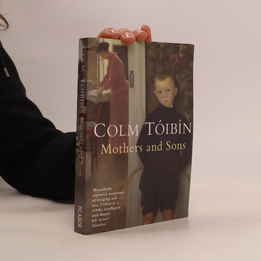 Colm Tóibín Mothers and sons