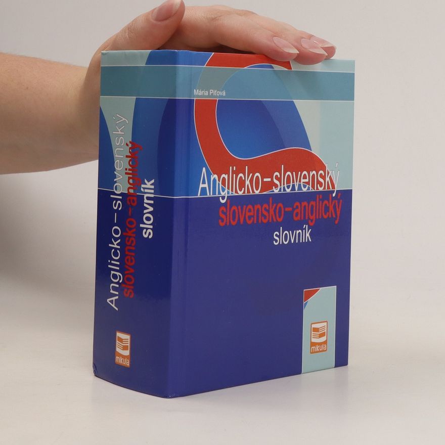 Mária Piťová Anglicko-slovenský a slovensko-anglický slovník