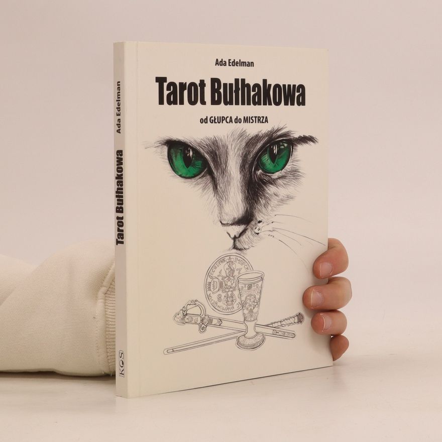 Ada Edelman Tarot Bułhakowa. Od głupca do mistrza