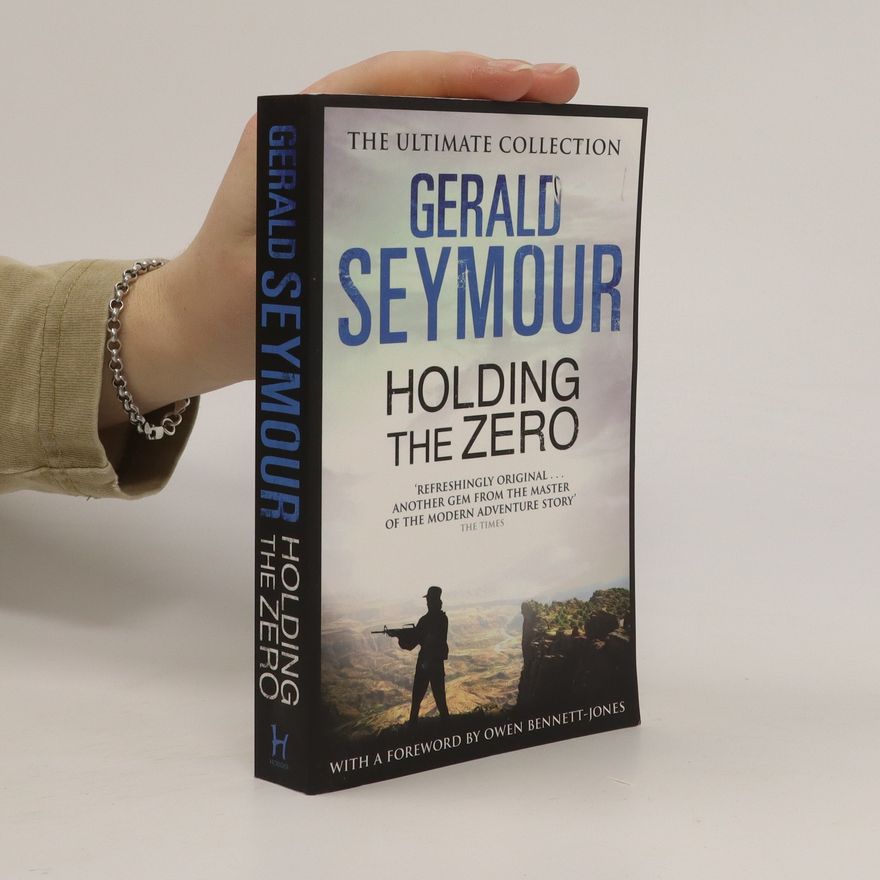 Gerald Seymour Holding the Zero