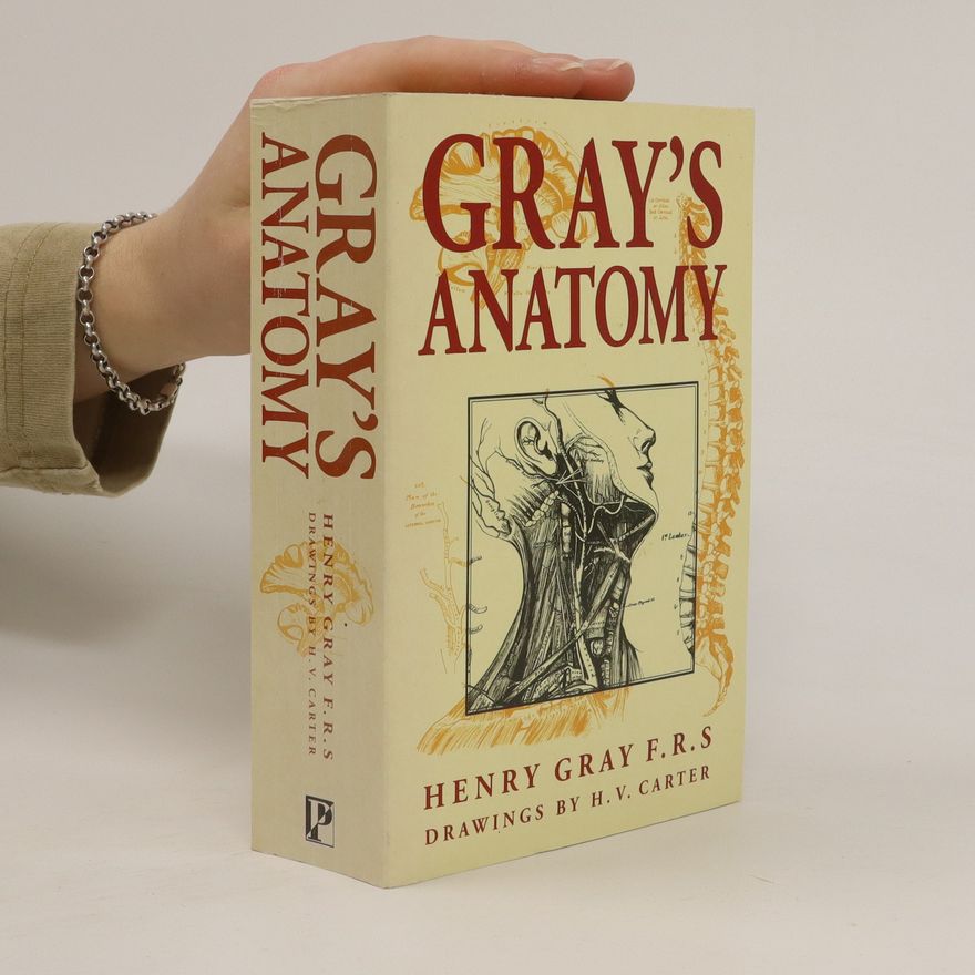 Henry Gray Gray's Anatomy