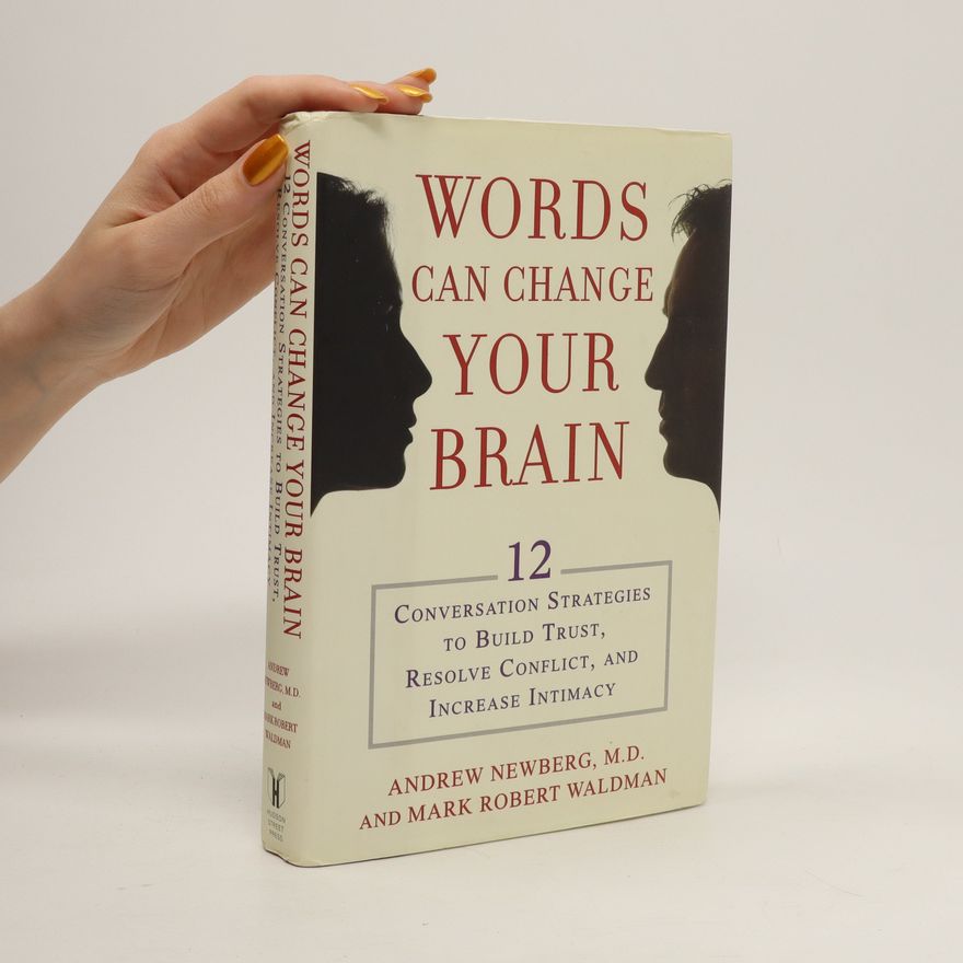 Andrew Newberg Words can change your brain