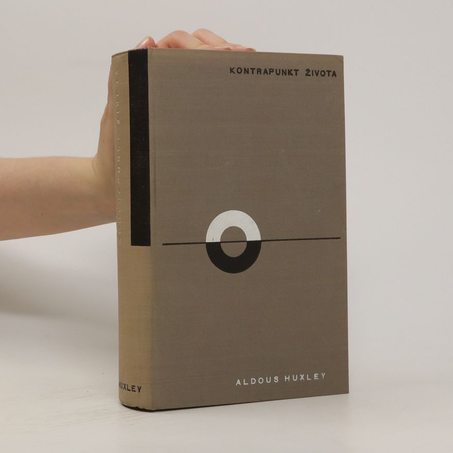 Aldous Huxley Kontrapunkt života