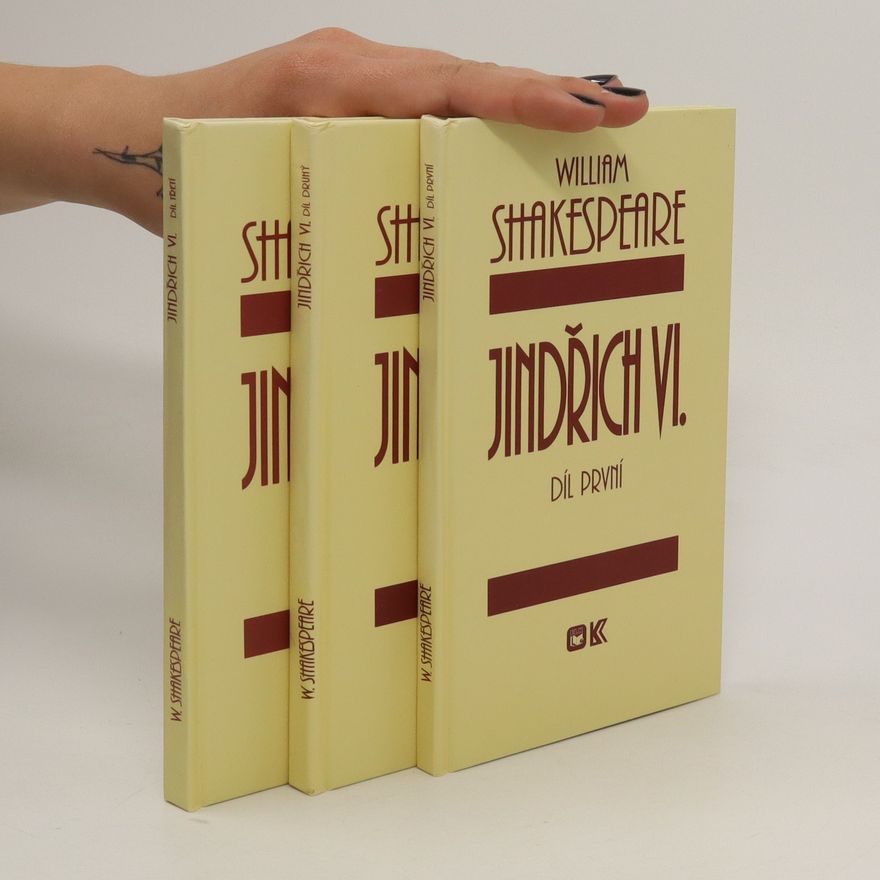 William Shakespeare Jindřich VI. 1.-3. díl