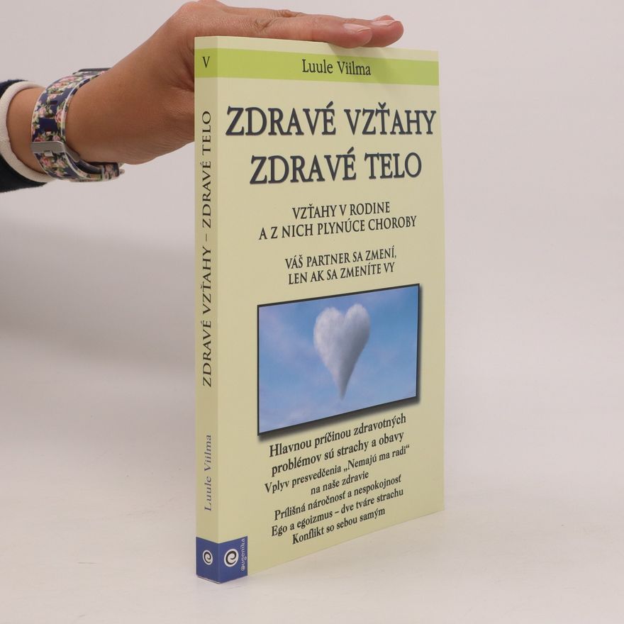 Luule Viilma Zdravé vzťahy, zdravé telo