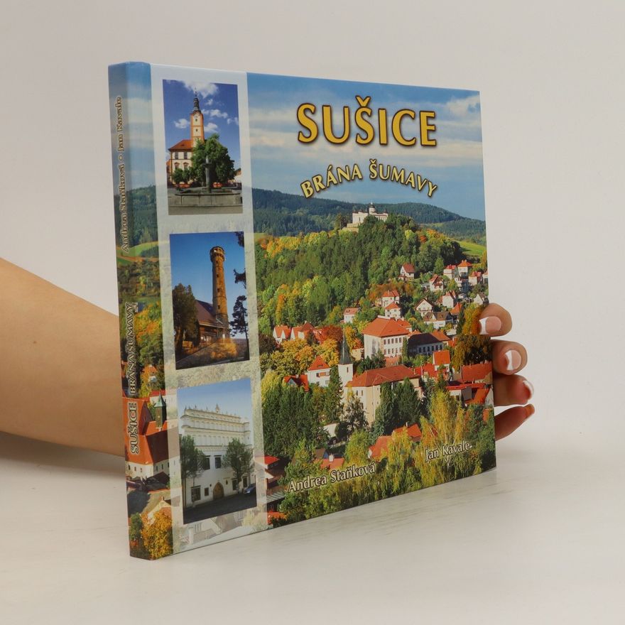 Jan Kavale Sušice, brána Šumavy