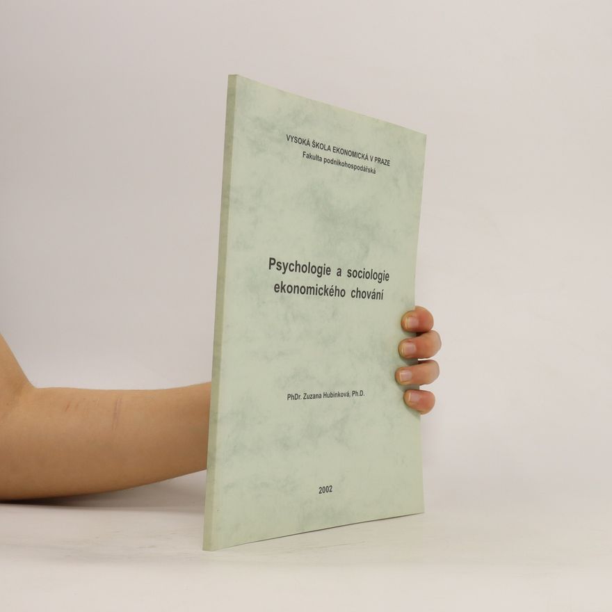 Zuzana Hubinková Psychologie a sociologie ekonomického chování