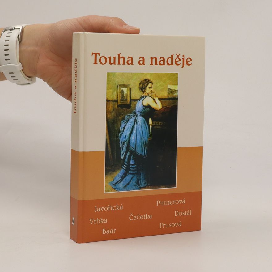 Kolektiv autorů Touha a naděje