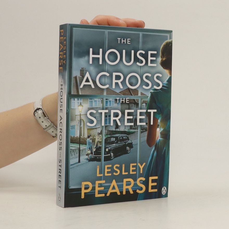 Lesley Pearse The House Across the Street