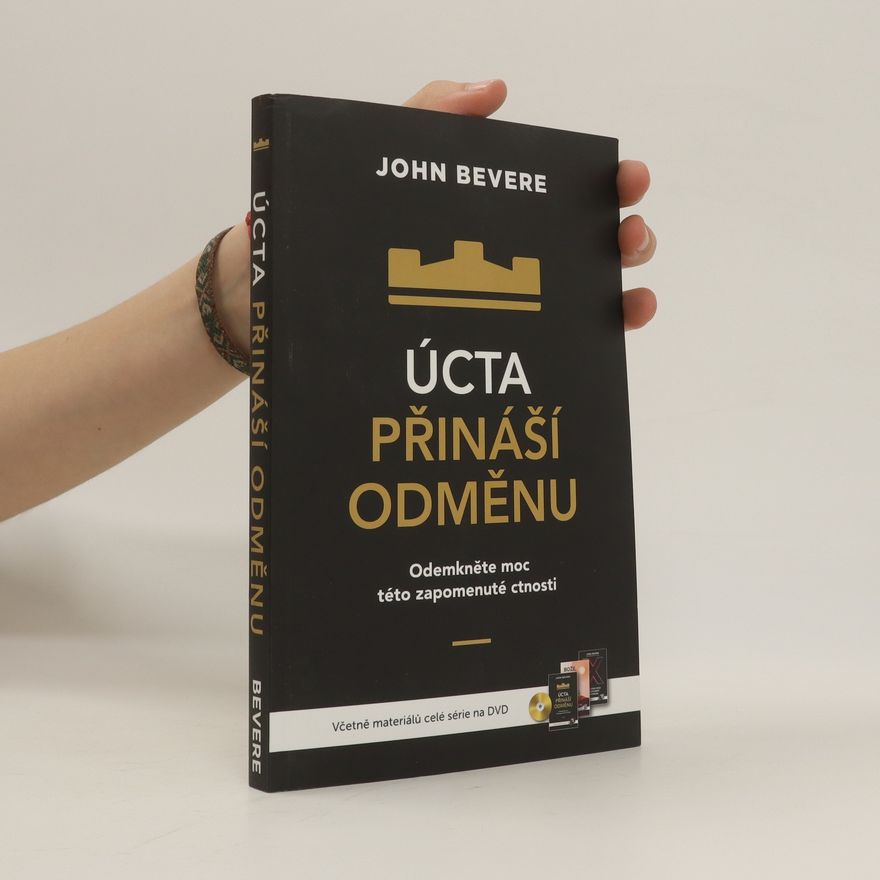 John Bevere Úcta přínáší odměnu