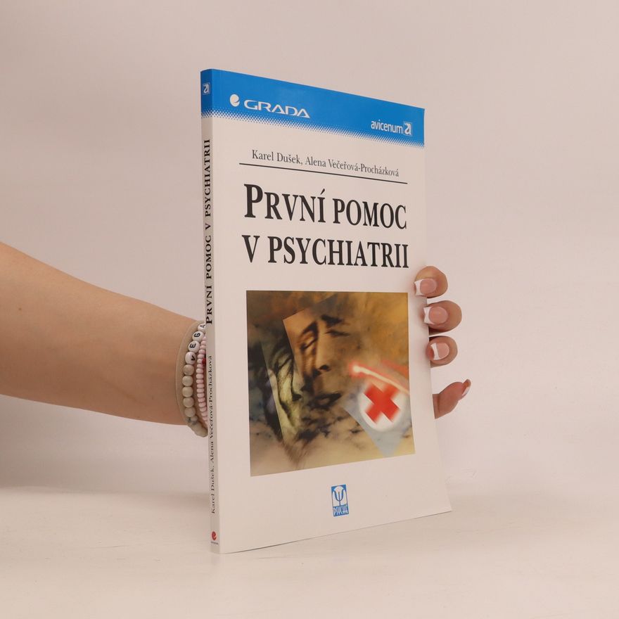 Karel Dušek První pomoc v psychiatrii